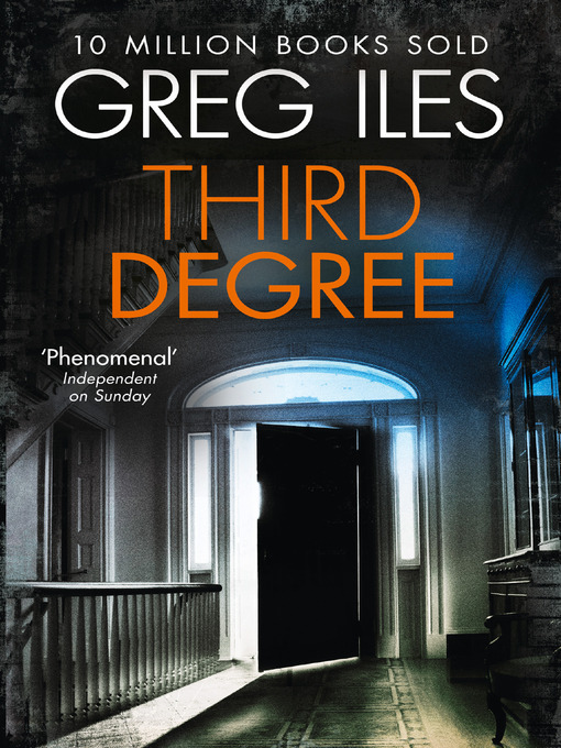 Title details for Third Degree by Greg Iles - Available